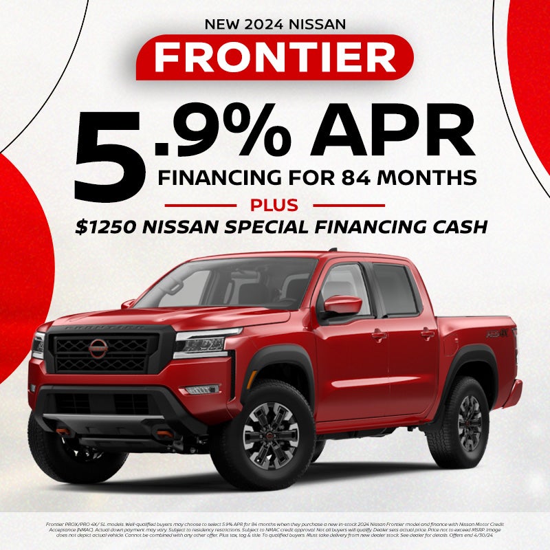 2024 Frontier 5.9% 84 mo with $1250 Nissan Special Cash